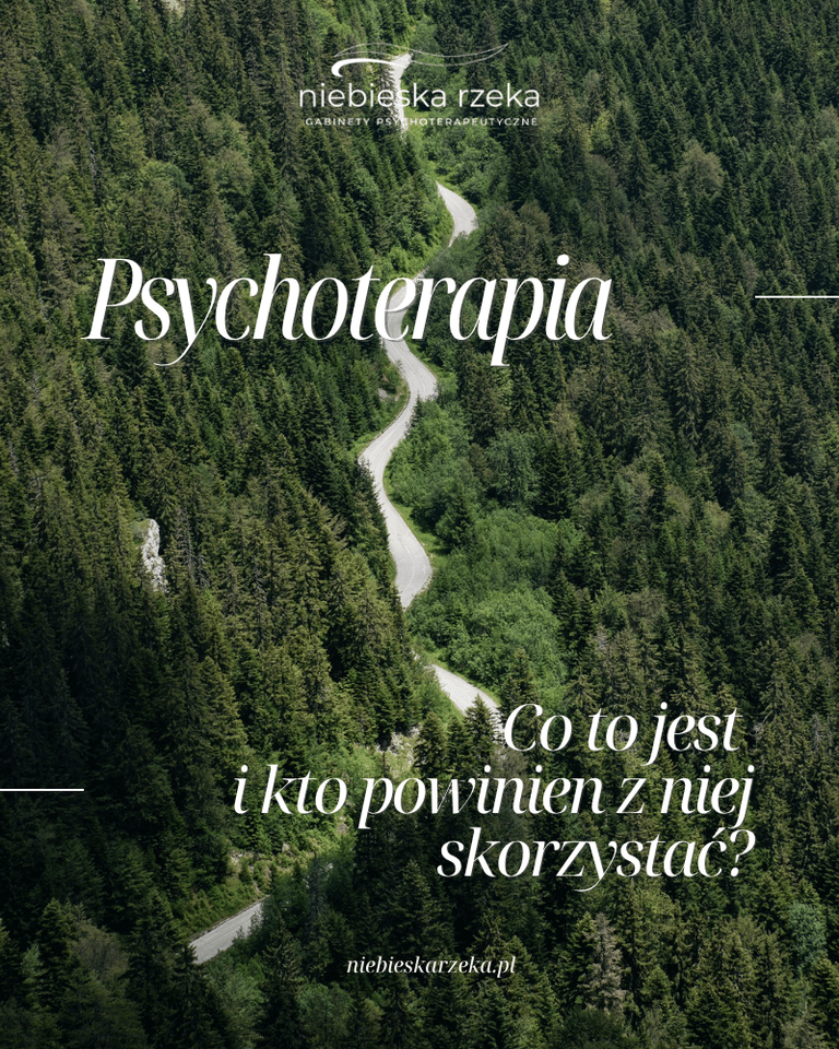 Psychoterapia - co to jest i kto powinien z niej skorzystać?