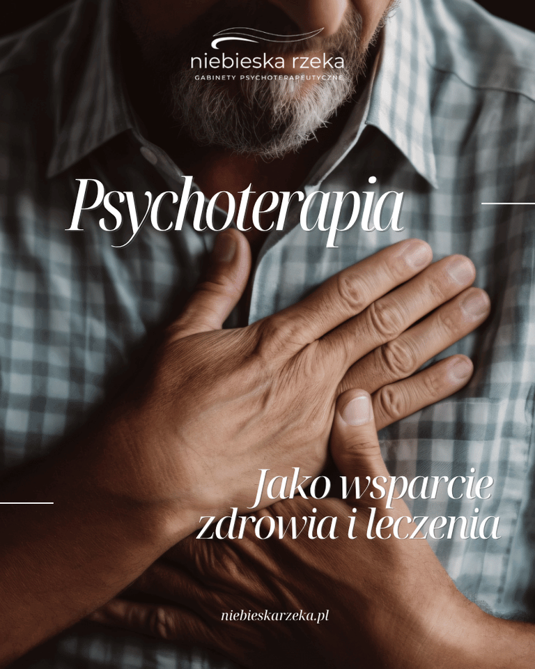 Psychoterapia jako wsparcie zdrowia i leczenia