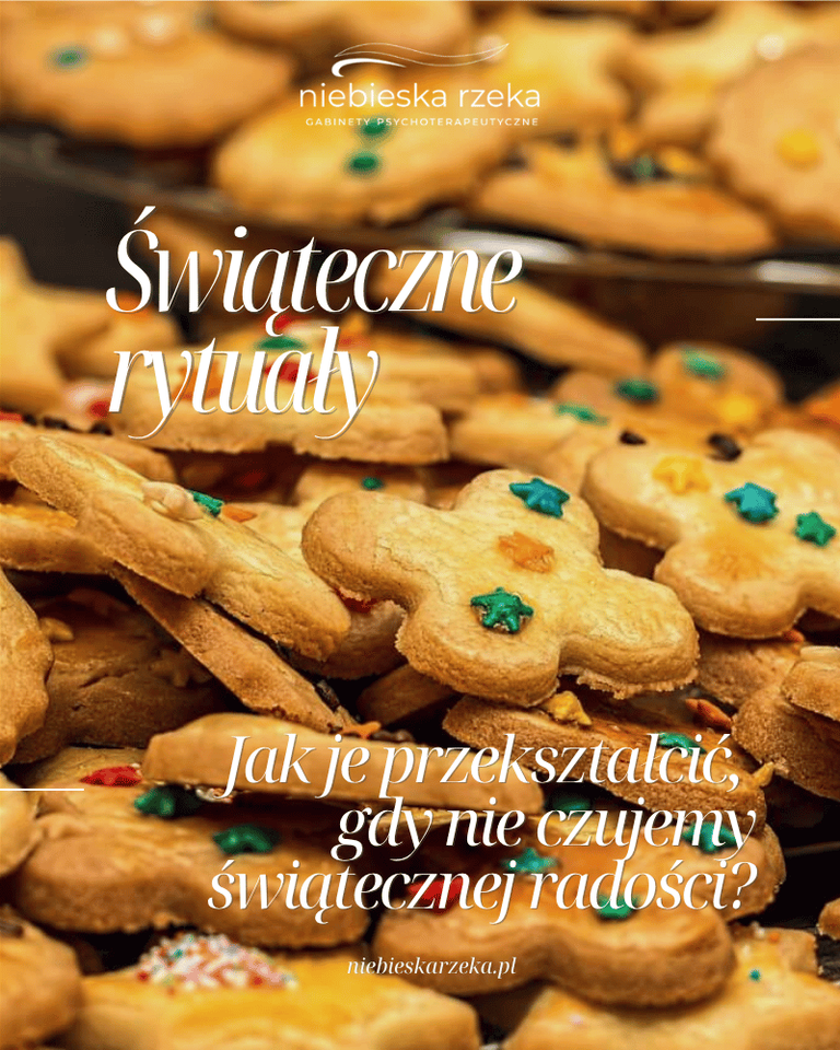 Świąteczne rytuały: po co je mamy i jak je przekształcić, gdy nie czujemy świątecznej radości?
