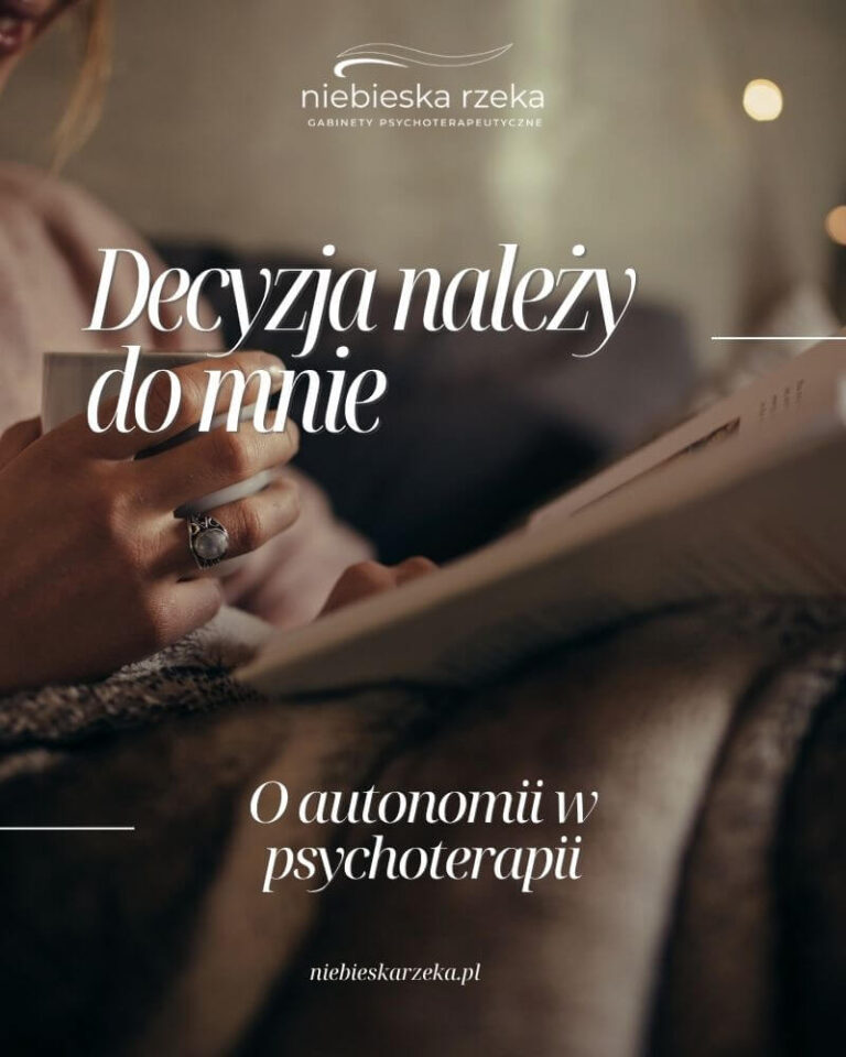 Autonomia w psychoterapii – podejmowanie decyzji o zakończeniu terapii