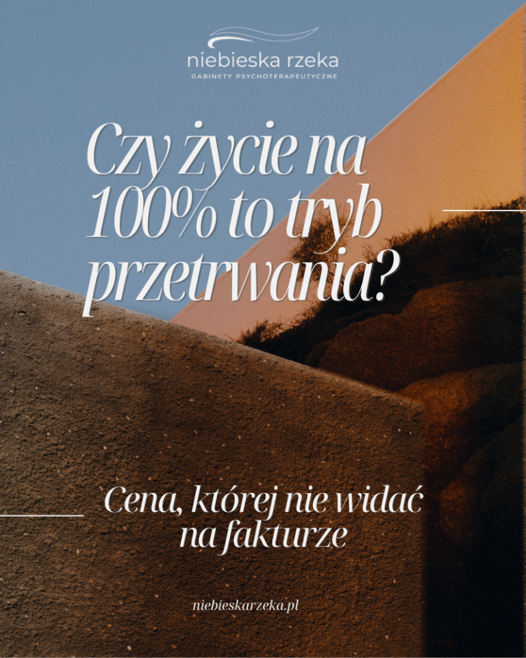 Życie na 100 procent jako tryb przetrwania – napięcie i przeciążenie emocjonalne którego nie widać na fakturze